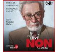 Primo Levi : "Non à l'oubli"