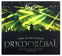 Primordial Gods to the Godless: Live at Bang Your Head Festival - Germany 2 (CD)