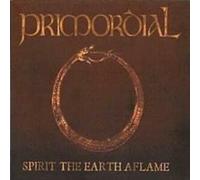 Primordial - Spirit The Earth a Flame [Import]