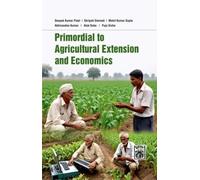 Primordial to Agricultural Extension and Agricultural Economics
