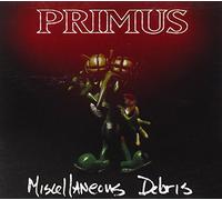 Primus - Miscellaneous Debris