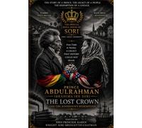 Prince Abdulrahman Ibrahima ibn Sori: The Lost Crown and the Sovereign's Redemption