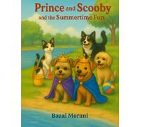 Prince and Scooby and the Summertime Fun! (Prince and Scooby Adventures)