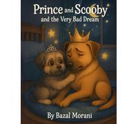 Prince and Scooby and The Very Bad Dream (Prince and Scooby Adventures)