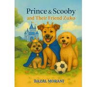 Prince and Scooby and Their Friend Zuko (Prince and Scooby Adventures)