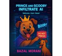Prince and Scooby Infiltrate AI (Prince and Scooby Adventures)