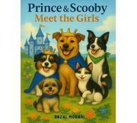 Prince and Scooby Meet the Girls (Prince and Scooby Adventures)
