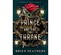 Prince and the Throne (2) (Fedosian Wars)