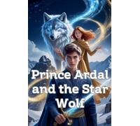Prince Ardal and the Star Wolf: 1