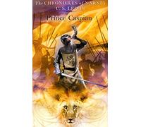 Prince Caspian: Book 4 in the classic children’s fantasy adventure series (The Chronicles of Narnia)