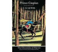 Prince Caspian (Hardback): Book 4 in the classic children’s fantasy adventure series (The Chronicles of Narnia)