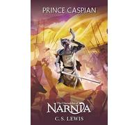 Prince Caspian: The Return to Narnia: 4 (The Chronicles of Narnia)