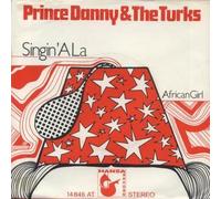 Prince Danny And The Turks - Singin' A La / African Girl