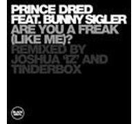 Prince Dred Ft Bunny Sigler - Freak Like Me [Vinilo]
