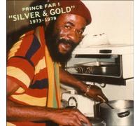 Prince Far I - Silver & Gold 1973-1979 by Prince Far I (2005) Audio CD