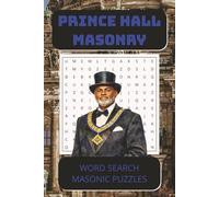 Prince Hall Masonry: Word searches with easy to read print about Prince Hall Freemasonry, Masonic, Mason, esoteric, and more [6x9 inches, 110 pages] ... Gift for Vacations, Holidays, and Freetimes