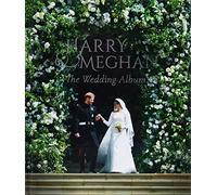 Prince Harry and Meghan Markle - The Wedding Album
