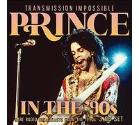 Prince - In the '90s transmission impossible (radio broadcasts)