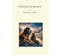 Prince Jan, St. Bernard (Classic Books)