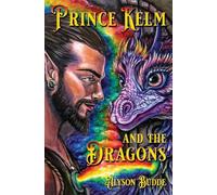 Prince Kelm and the Dragons: 3 (Fairies !N Space)