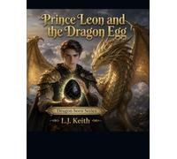 Prince Leon and the Dragon Egg - Colored Illustration: Dragon Born Series