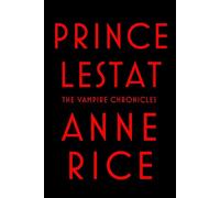 Prince Lestat: The Vampire Chronicles: 11