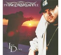 Prince Markie Dee - Love Daddy