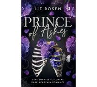 Prince of Ashes Eine Forbidden Love Dark Academia Romance