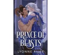 Prince of Beasts: A Royal Love Story