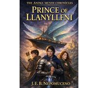 Prince of Llanllyfni: Book One The Anima Mundi Chronicles