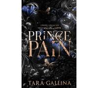 Prince of Pain: Enemies-to-lovers, modern-day Gilded Age romance with a hint of darkness and a Cinderella twist. (Cruel Legacies)
