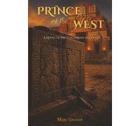 Prince of the West: A Novel of Pre-Columbian Discovery
