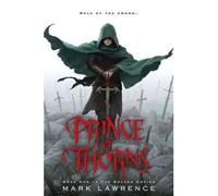 Prince of Thorns: Mark Lawrence: 1 (The Broken Empire)