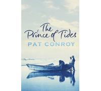 Prince Of Tides, The: by Pat Conroy