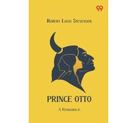 Prince Otto A Romance
