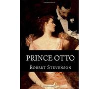 Prince Otto: A Romance