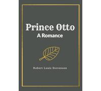 Prince Otto: A Romance