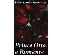 Prince Otto A Romance (ebook)