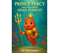 Prince Percy and the Great Snail Pursuit