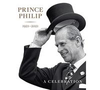 Prince Philip 1921-2021: A Celebration