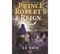 Prince Robert's Reign: His Father's Son
