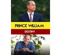 Prince William: Destiny [USA] [DVD]