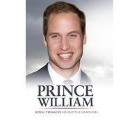 Prince William Royal Teenager Behind The Headlines [Edizione: Stati Uniti] [Italia] [DVD]