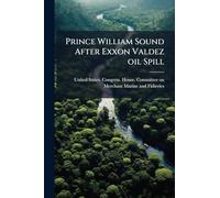 Prince William Sound After Exxon Valdez oil Spill