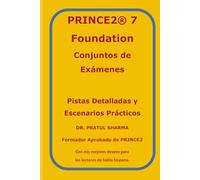 PRINCE2 7 Foundation - Conjuntos de Exámenes: Por Formador Aprobado de PRINCE2 (Spanish)