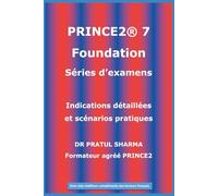 PRINCE2 7 Foundation - Séries d’examens : Par un formateur agréé PRINCE2: 2026 (French)