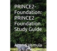 PRINCE2-Foundation: PRINCE2 Foundation Study Guide