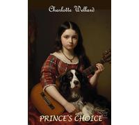 Prince's Choice: A Pride and Prejudice Variation (Who is Elizabeth Bennet?)
