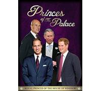 Princes of the Palace - From Prince Philip to Prince George [DVD]