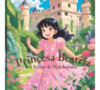 Princesa Beatriz: E o Reino de Makdonalds